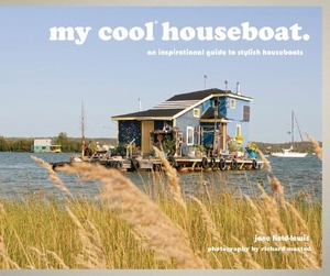My cool houseboat - Jane Field-Lewis My cool houseboat - Jane Field-Lewis