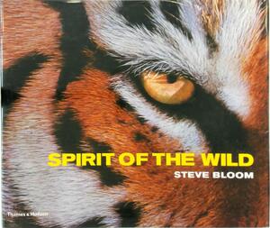 Spirit of the Wild - Steve Bloom