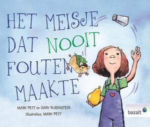 Het meisje dat nooit fouten maakte - Mark Pett, Gary Rubinstein Het meisje dat nooit fouten maakte - Mark Pett, Gary Rubinstein