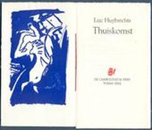 Thuiskomst - Luc Huybrechts Thuiskomst - Luc Huybrechts
