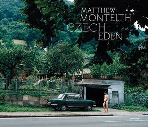 Czech Eden - Matthew Monteith - Ivan Klima
