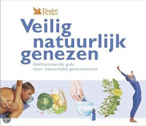 Veilig natuurlijk genezen - Unknown Veilig natuurlijk genezen - Unknown
