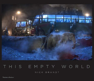Nick brandt: this empty world - Nick Brandt