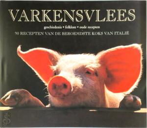 Varkensvlees - Daniela Garavini, Sylvia Brinkman, Elke Doelman Varkensvlees - Daniela Garavini, Sylvia Brinkman, Elke Doelman