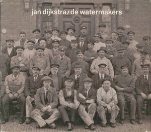 De watermakers: honderd jaar Drinkwaterleiding Rotterdam - Jan Dijkstra