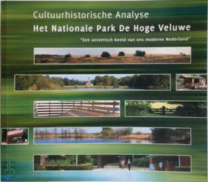 Cultuurhistorische Analyse Het Nationale Park De Hoge Veluwe - 
