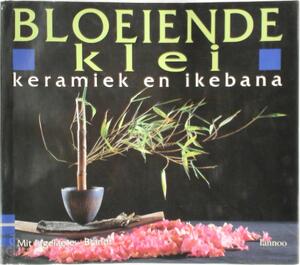 Bloeiende klei - M. Ingelaere-brandt