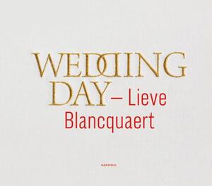 Wedding day - Lieve Blancquaert Wedding day - Lieve Blancquaert