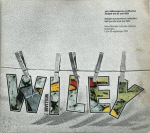 William J. Wiley - Municipal van Abbemuseum (Eindhoven), Lijnbaan Kunstcentrum (Rotterdam), Internationaal Cultureel Centrum (Antwerpen) William J. Wiley - Municipal van Abbemuseum (Eindhoven), Lijnbaan Kunstcentrum (Rotterdam), Internationaal Cultureel Centrum (Antwerpen)