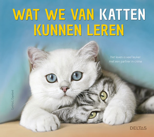 Wat we van katten kunnen leren - Cynthia-L. COPELAND Wat we van katten kunnen leren - Cynthia-L. COPELAND