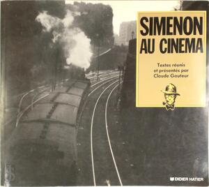Simenon au cinema - Claude Gauteur