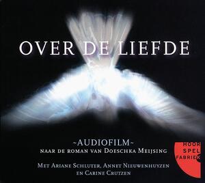 Over de liefde - Doeschka Meijsing Over de liefde - Doeschka Meijsing