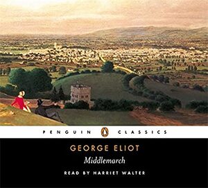Middlemarch - George Eliot Middlemarch - George Eliot