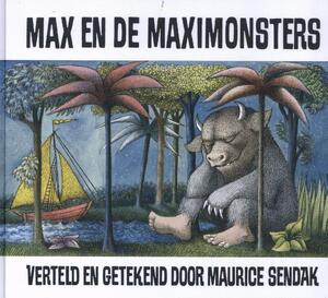 Max en de maximonsters - Maurice Sendak Max en de maximonsters - Maurice Sendak