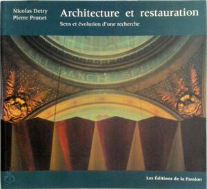 Architecture et restauration - Nicolas Detry, Pierre Prunet