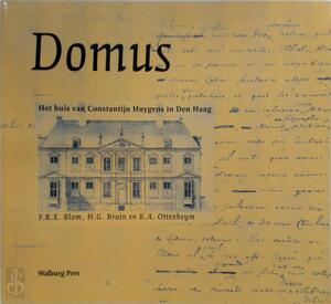 Domus - F. R. E. Blom, H. G. Bruin, K. A. Ottenheym
