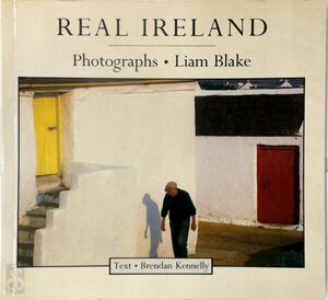 Real Ireland - Brendan Kennelly, Liam Blake