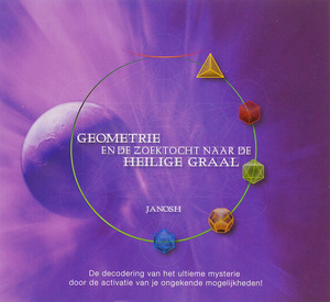 Geometrie en de zoektocht naar de heilige Graal - Janosh Geometrie en de zoektocht naar de heilige Graal - Janosh