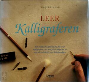 Leer kalligraferen - Timothy Noad, Liesbeth Machielsen, Renske de Boer