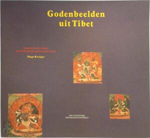 Godenbeelden uit Tibet - Hugo Kreijger, Museum Voor Volkenkunde (Rotterdam Netherlands)