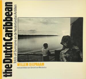 The Dutch Caribbean - Willem Diepraam, Gerard van Westerloo