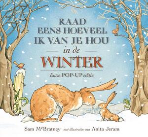 Luxe pop-up Winter Raad eens hoeveel ik van je hou - Sam McBratney Luxe pop-up Winter Raad eens hoeveel ik van je hou - Sam McBratney