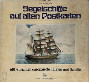 Segelschiffe auf alten Postkarten - Jürgen Meyer