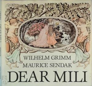 Dear Mili - Wilhelm Grimm, Maurice Sendak Dear Mili - Wilhelm Grimm, Maurice Sendak