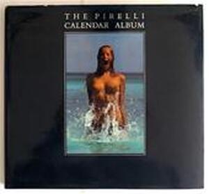 The Pirelli calendar album - Michael Pye, Derek Forsyth
