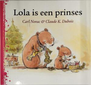 Lola is een prinses - C. Norac Lola is een prinses - C. Norac