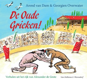 De oude Grieken! - Arend van Dam