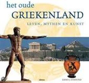 Het oude Griekenland - Emma J. Stafford, Joanne Clay, Eddy ter Veldhuis Het oude Griekenland - Emma J. Stafford, Joanne Clay, Eddy ter Veldhuis