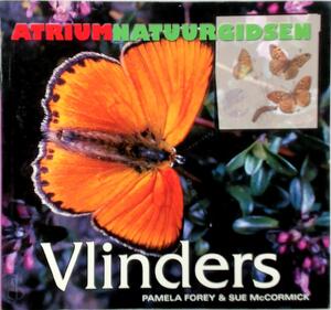 Vlinders - Pamela Forey., Sue Maccormick., René Nabbe Vlinders - Pamela Forey., Sue Maccormick., René Nabbe