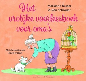 Het vrolijke voorleesboek voor oma's! - - Het vrolijke voorleesboek voor oma's! - -