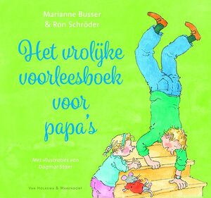 Het vrolijke voorleesboek voor papa's! - - Het vrolijke voorleesboek voor papa's! - -