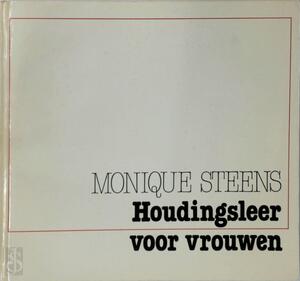 Houdingsleer voor vrouwen - Monique Steens Houdingsleer voor vrouwen - Monique Steens