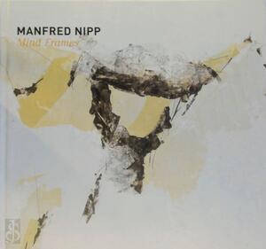 Manfred Nipp - Mind frames - 