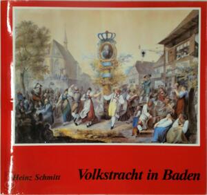 Volkstracht in Baden - Heinz Schmitt