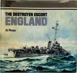 The Destroyer Escort - England - Al Ross The Destroyer Escort - England - Al Ross
