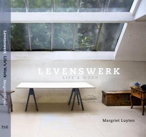 Levenswerk - Margriet Luyten, Douwe Draaisma, D. Draaisma, Peter Sonderen Levenswerk - Margriet Luyten, Douwe Draaisma, D. Draaisma, Peter Sonderen