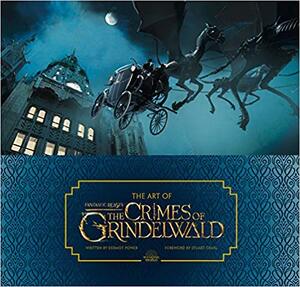 The Art of Fantastic Beasts 2: The Crimes of Grindelwald - Dermot Power The Art of Fantastic Beasts 2: The Crimes of Grindelwald - Dermot Power