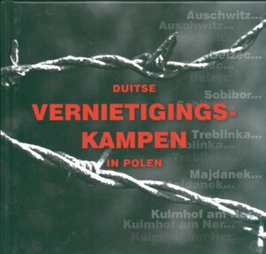 Duitse vernietigingskampen in Polen - 