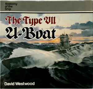The Type VII U-boat - David Westwood The Type VII U-boat - David Westwood