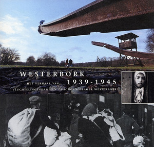 Westerbork 1939-1945 - Hans van de Veen
