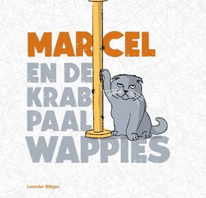 Marcel en de krabpaalwappies - Leander Biltges