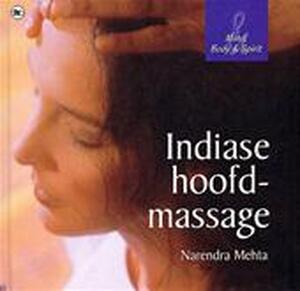Indiase hoofdmassage - Narendra Mehta, Angelo Hazarabedian, Susan Bosanko