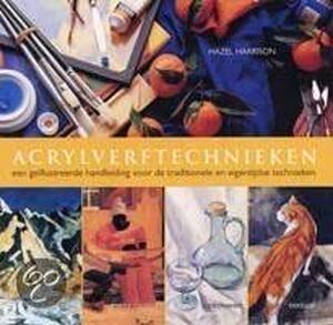 Acrylverftechnieken - H. Harrison Acrylverftechnieken - H. Harrison