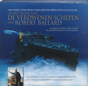 Op het spoor van de verdwenen schepen van Robert Ballard - R.D. Ballard, R. Archbold