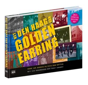 Het Den Haag van Golden Earring - Met gratis unieke CD - Jan Sander, Cees Van Rutten, Bart Chabot Het Den Haag van Golden Earring - Met gratis unieke CD - Jan Sander, Cees Van Rutten, Bart Chabot