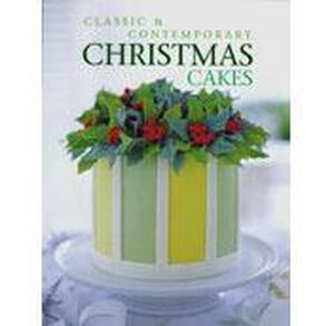 Classic and Contemporary Christmas Cakes - Nadiene Hurst Classic and Contemporary Christmas Cakes - Nadiene Hurst